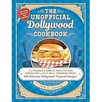 The Unofficial Dollywood Cookbook: From Frannie's Famous Fried Chicken Sandwiches to Grist Mill Cinnamon Bread, 100 Delicious Dollywood-Inspired Recipes! (Unofficial Cookbook Gift Series) The Unofficial Dollywood Cookbook: From Frannie's Famous Fried Chicken Sandwiches to Grist Mill Cinnamon Bread, 100 Delicious Dollywood-Inspired Recipes! (Unofficial Cookbook Gift Series) Hardcover Kindle Spiral-bound