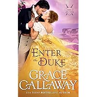 Enter the Duke: A Hot Second Chance Victorian Romance (Game of Dukes Book 2) Enter the Duke: A Hot Second Chance Victorian Romance (Game of Dukes Book 2) Kindle Audible Audiobook Paperback