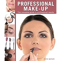 Professional Make-Up: The Complete Guide to Professional Results (New Holland Professional) Professional Make-Up: The Complete Guide to Professional Results (New Holland Professional) Paperback Kindle Hardcover
