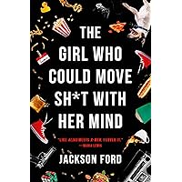 The Girl Who Could Move Sh*t with Her Mind (The Frost Files Book 1) The Girl Who Could Move Sh*t with Her Mind (The Frost Files Book 1) Kindle Audible Audiobook Paperback