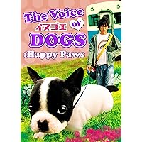 The Voice of Dogs: Happy Paws