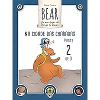 Bear – As Aventuras de Dimas & Raven: Na Cidade das Charadas – Parte 02 (Portuguese Edition)