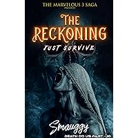 The Reckoning (The Reverse Harem Marvelous Three Saga: Death Do Us Part Book 2) The Reckoning (The Reverse Harem Marvelous Three Saga: Death Do Us Part Book 2) Kindle Paperback