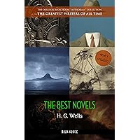 H. G. Wells: Best Novels (The Time Machine, The War of the Worlds, The Invisible Man, The Island of Doctor Moreau, etc) H. G. Wells: Best Novels (The Time Machine, The War of the Worlds, The Invisible Man, The Island of Doctor Moreau, etc) Kindle Audible Audiobook Paperback Hardcover