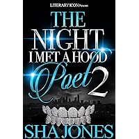 The Night I Met A Hood Poet 2 The Night I Met A Hood Poet 2 Kindle