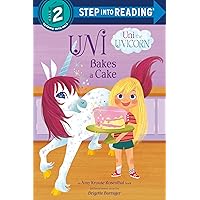 Uni Bakes a Cake (Uni the Unicorn) (Step into Reading) Uni Bakes a Cake (Uni the Unicorn) (Step into Reading) Paperback Kindle Library Binding