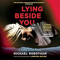 Lying Beside You: Cyrus Haven Series, Book 3 Lying Beside You: Cyrus Haven Series, Book 3 Audible Audiobook Paperback Kindle Hardcover Mass Market Paperback Audio CD