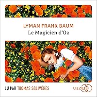 Le magicien d'Oz Le magicien d'Oz Kindle Audible Audiobook Hardcover Paperback Mass Market Paperback Audio CD Pocket Book