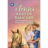 A Forever Kind of Rancher A Forever Kind of Rancher Kindle Mass Market Paperback