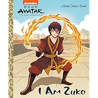 I Am Zuko (Avatar: The Last Airbender) (Little Golden Book) I Am Zuko (Avatar: The Last Airbender) (Little Golden Book) Hardcover