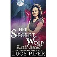 Her Secret Wolf: A Fated Mates Romance (Witches and Shifters: Abbott Coven Book 1)