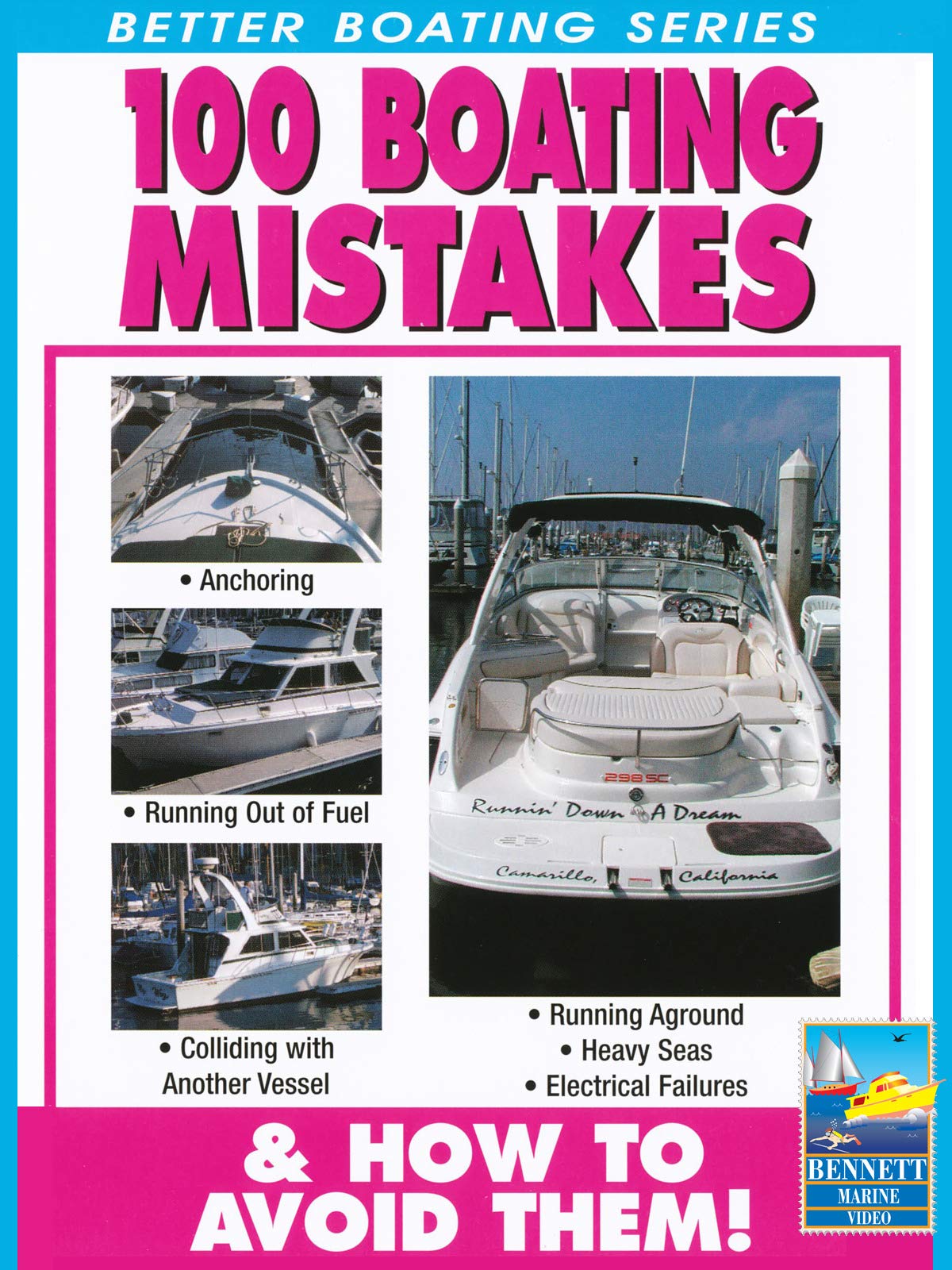 Better Boating Series: 100 Boating Mistakes and How to Avoid Them