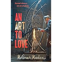 An Art to Love: Second chances are an art form An Art to Love: Second chances are an art form Kindle Audible Audiobook Paperback