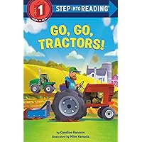 Go, Go, Tractors! (Step into Reading) Go, Go, Tractors! (Step into Reading) Paperback Kindle Library Binding