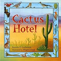 Cactus Hotel (Rise and Shine) Cactus Hotel (Rise and Shine) Paperback Hardcover