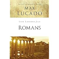 Life Lessons from Romans: God's Big Picture Life Lessons from Romans: God's Big Picture Paperback Kindle