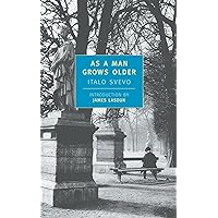 As a Man Grows Older (New York Review Books Classics) As a Man Grows Older (New York Review Books Classics) Paperback Kindle Hardcover Mass Market Paperback