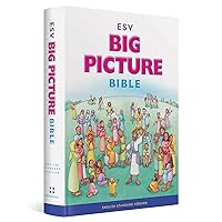 ESV Big Picture Bible ESV Big Picture Bible Hardcover