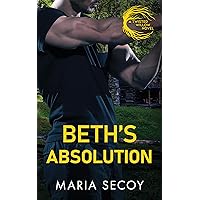 Beth's Absolution: A small town, opposites attract, suspense novel (Twisted Willow)