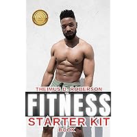 The Fitness Starter Kit: A Guidebook to Help You: Upgrade Your Mindset, Build Muscle, Burn Fat, & Pick the Best Supplements Worth Buying The Fitness Starter Kit: A Guidebook to Help You: Upgrade Your Mindset, Build Muscle, Burn Fat, & Pick the Best Supplements Worth Buying Kindle Hardcover Paperback