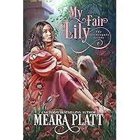 My Fair Lily (The Farthingale Series Book 1) My Fair Lily (The Farthingale Series Book 1) Kindle Audible Audiobook Paperback Mass Market Paperback