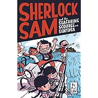 Sherlock Sam and the Seafaring Scourge on Sentosa Sherlock Sam and the Seafaring Scourge on Sentosa Kindle