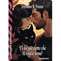 Ti ho già detto che ti voglio bene? (Italian Edition) Ti ho già detto che ti voglio bene? (Italian Edition) Kindle Paperback