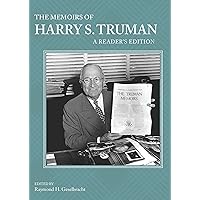 The Memoirs of Harry S. Truman: A Reader's Edition The Memoirs of Harry S. Truman: A Reader's Edition Audible Audiobook Kindle Hardcover