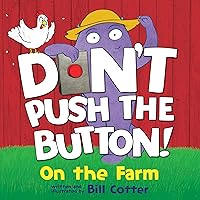 Don't Push the Button: On the Farm Don't Push the Button: On the Farm Board book Kindle