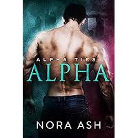 Alpha: A Dark Omegaverse Romance (Alpha Ties) Alpha: A Dark Omegaverse Romance (Alpha Ties) Kindle Audible Audiobook Paperback