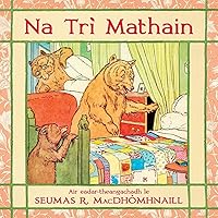 Na Trì Mathain (Scots Gaelic Edition)
