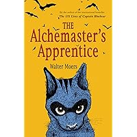 The Alchemaster's Apprentice: A Novel The Alchemaster's Apprentice: A Novel Kindle Hardcover Audible Audiobook Paperback MP3 CD
