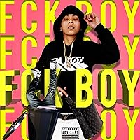 Fck Boy [Explicit] Fck Boy [Explicit] MP3 Music