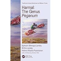 Harmal: The Genus Peganum (Traditional Herbal Medicines for Modern Times) Harmal: The Genus Peganum (Traditional Herbal Medicines for Modern Times) Kindle Hardcover Paperback