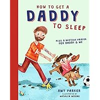 How to Get a Daddy to Sleep How to Get a Daddy to Sleep Hardcover