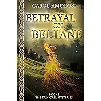 Betrayal on Beltane (The Dun Cael Mysteries Book 1)