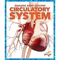 Circulatory System (Pogo Books: Amazing Body Systems) Circulatory System (Pogo Books: Amazing Body Systems) Library Binding Paperback