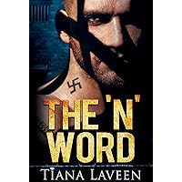 The 'N' Word (From Race to Redemption Book 1) The 'N' Word (From Race to Redemption Book 1) Kindle Paperback
