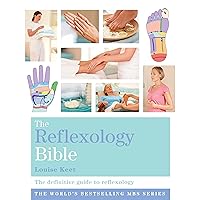 The Reflexology Bible: Godsfield Bibles The Reflexology Bible: Godsfield Bibles Kindle Paperback