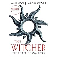The Tower of Swallows (The Witcher Book 6 / The Witcher Saga Novels Book 4)