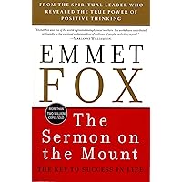 The Sermon on the Mount: The Key to Success in Life The Sermon on the Mount: The Key to Success in Life Paperback Kindle Hardcover