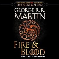 Fire & Blood (HBO Tie-in Edition): 300 Years Before A Game of Thrones Fire & Blood (HBO Tie-in Edition): 300 Years Before A Game of Thrones Audible Audiobook Kindle Hardcover Paperback Mass Market Paperback Audio CD