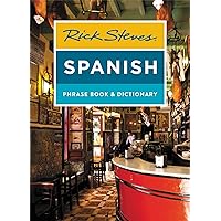 Rick Steves Spanish Phrase Book & Dictionary (Rick Steves Travel Guide) Rick Steves Spanish Phrase Book & Dictionary (Rick Steves Travel Guide) Paperback Kindle