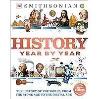 History Year by Year: The History of the World, from the Stone Age to the Digital Age (DK Children's Year by Year) History Year by Year: The History of the World, from the Stone Age to the Digital Age (DK Children's Year by Year) Hardcover Kindle