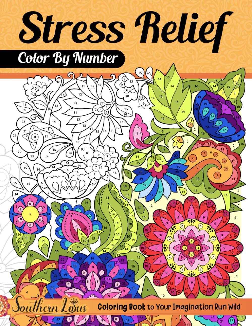 Color By Number Stress Relief: Coloring Book of Relaxing Drawings and Mindful Patterns with Detailed Color Palette, Large Print Pages For Adults Women Seniors to Relieve Anxiety
