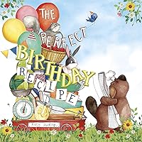 The Perfect Birthday Recipe The Perfect Birthday Recipe Hardcover Kindle Paperback Board book