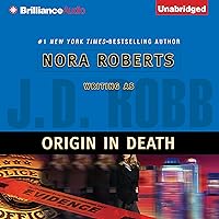Origin in Death: In Death, Book 21 Origin in Death: In Death, Book 21 Audible Audiobook Kindle Mass Market Paperback Hardcover Paperback MP3 CD