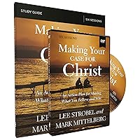 Making Your Case for Christ Training Course: An Action Plan for Sharing What you Believe and Why Making Your Case for Christ Training Course: An Action Plan for Sharing What you Believe and Why Paperback