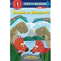 Double the Dinosaurs: A Math Reader (Step into Reading) Double the Dinosaurs: A Math Reader (Step into Reading) Paperback Kindle Library Binding