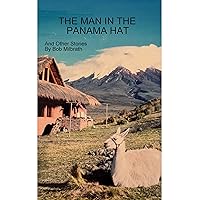 The Man In The Panama Hat The Man In The Panama Hat Kindle Paperback